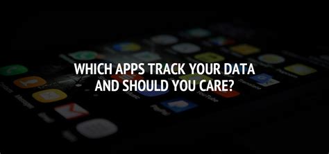 Apps that Track Your Data
