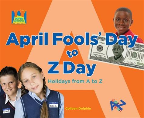 April Fools Day to Z Day: Holidays from A to Z (Super Sandcastle: Let's Learn a to PDF