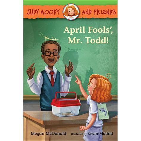 April Fools Mr Todd Judy Moody and Friends