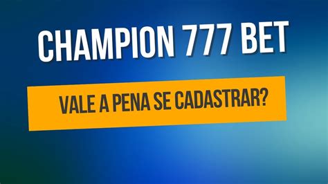 Aproveite ao Máximo Sua Experiência de Apostas com a Champion 777 Bet