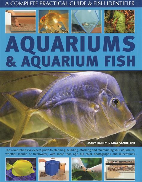 Aquariums and Aquarium Fish A Complete Practical Guide and Fish Identifier Reader