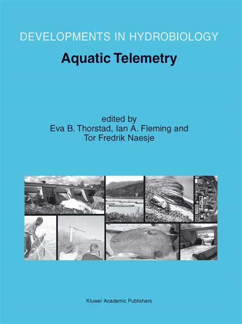 Aquatic Telemetry Proceedings of the Fourth Conference on Fish Telemetry in Europe Kindle Editon