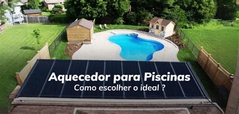 Aquecedor de Piscina: Guia Completo