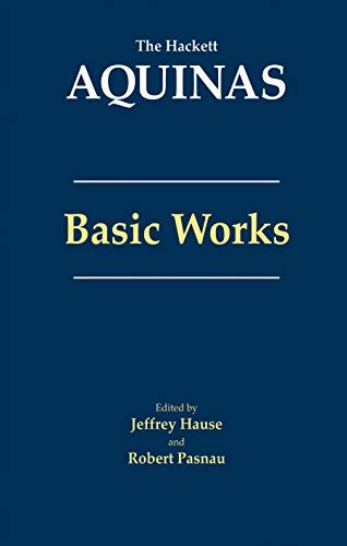 Aquinas Basic Works The Hackett Aquinas Kindle Editon