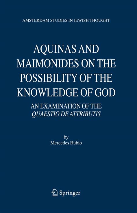 Aquinas and Maimonides on the Possibility of the Knowledge of God 1st Edition Reader