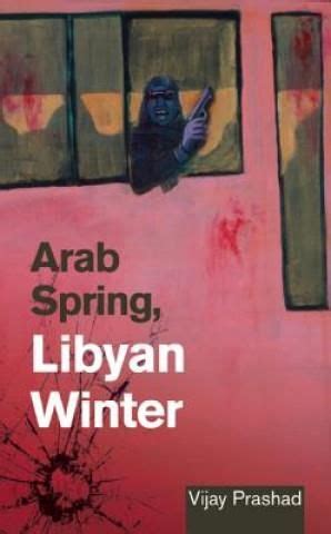 Arab Spring, Libyan Winter Kindle Editon