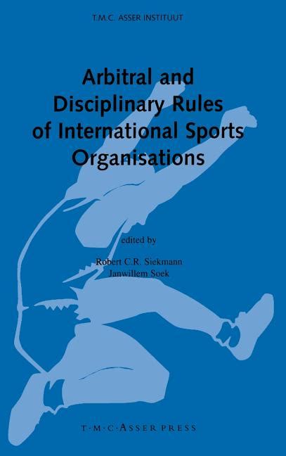 Arbitral and Disciplinary Rules of International Sports Organisations 1st Edition Reader