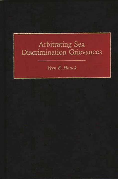 Arbitrating Sex Discrimination Grievances Epub