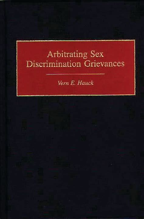 Arbitrating Sex Discrimination Grievances Epub