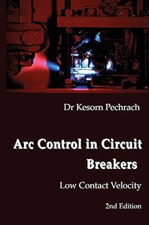 Arc Control in Circuit Breakers Low Contact Velocity PDF