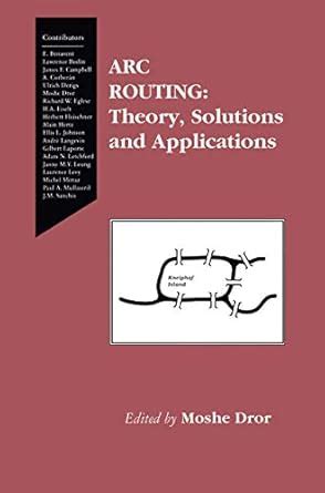 Arc Routing Theory, Solutions and Applications 1st Edition Doc