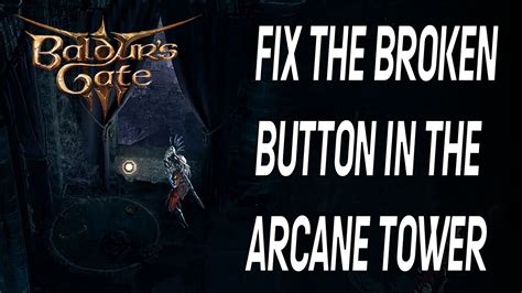 Arcane Tower Button Mechanics (101)