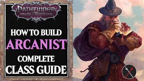 Arcanist Pathfinder: The 101 Guide to Unlocking Arcane Mastery