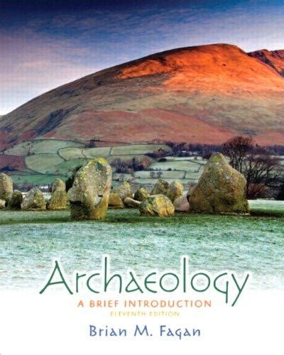 Archaeology A Brief Introduction Books a la Carte Edition 11th Edition PDF