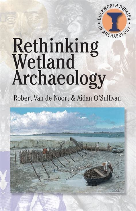 Archaeology and State Theory (Duckworth Debates in Archaeology) Reader