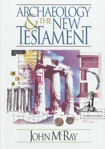Archaeology and the New Testament Kindle Editon