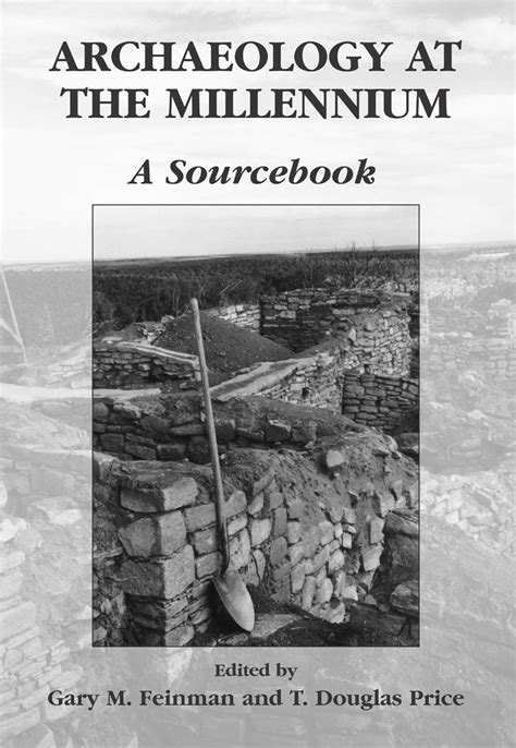 Archaeology at the Millennium A Sourcebook 1st Edition Kindle Editon