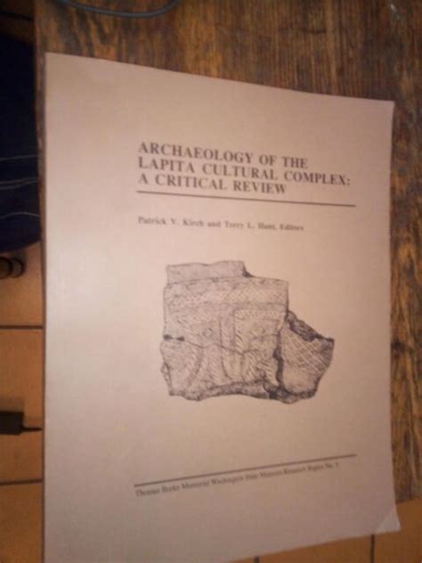 Archaeology of the Lapita cultural complex A critical review Thomas Burke Memorial Washington State Museum research report Doc