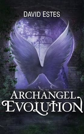 Archangel Evolution Book Three of the Evolution Trilogy Kindle Editon