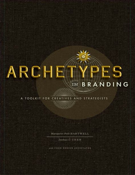 Archetypes In Branding A Toolkit For Creatives And Ebook PDF