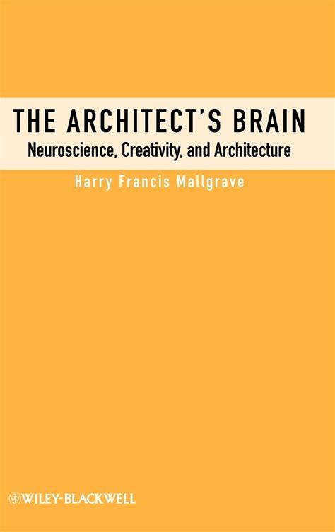 Architect's Brain Neuroscience, Creativity, and Architecture Epub