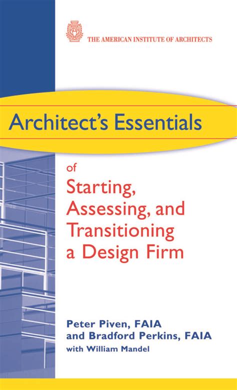 Architect's Essentials of Starting, Assessing and Transitioning a Design Fi Epub