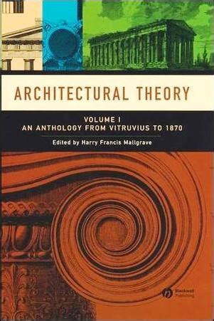 Architectural Theory: An Anthology from Vitruvius to 1870 PDF