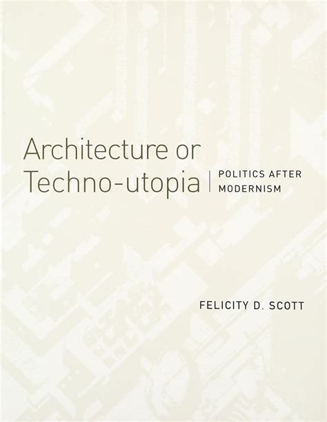 Architecture.or.Techno.Utopia.Politics.after.Modernism Ebook Kindle Editon