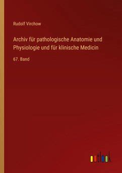 Archiv for Patheologische Anatomie Und Physiologie PDF