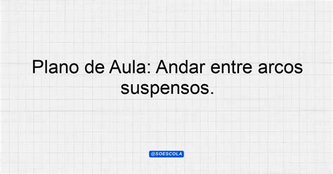 Arcos Suspensos: