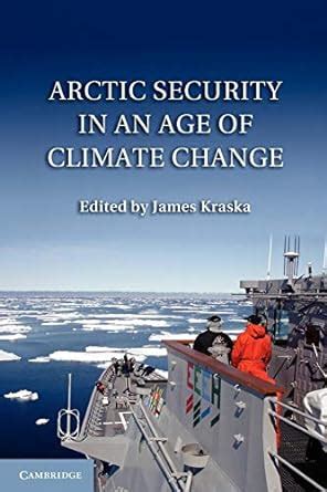 Arctic Security in an Age of Climate Change Doc