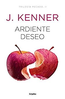 Ardiente deseo Trilogía Pecado 2 Spanish Edition Kindle Editon