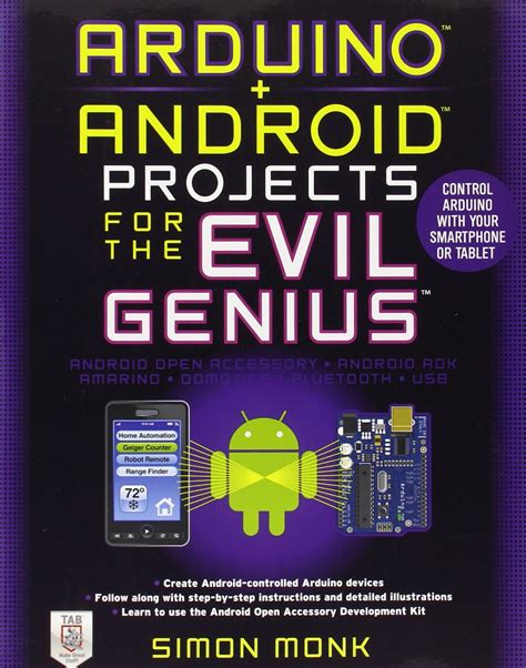 Arduino + Android Projects for the Evil Genius Control Arduino with Your Smartphone or Tablet 1st Ed Doc