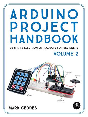 Arduino Project Handbook Volume 2 25 Simple Electronics Projects for Beginners Doc