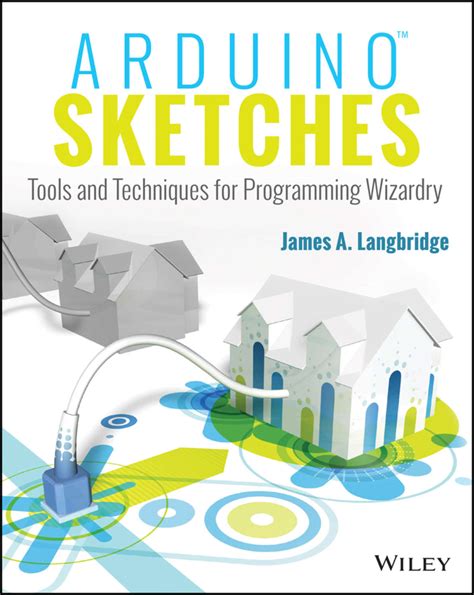 Arduino Sketches Tools and Techniques for Programming Wizardry PDF