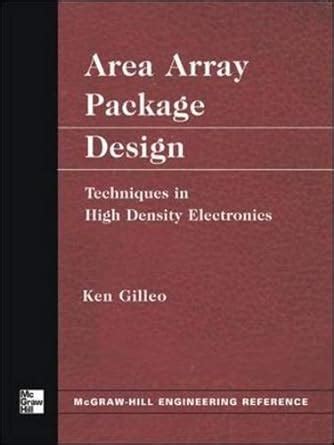 Area Array Package Design Techniques in High-Density Electronics Reader