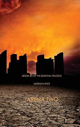 Arena Two Book 2 of the Survival Trilogy Doc