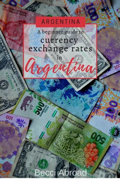 Argentinian Money Conversion Rate: A Comprehensive Guide