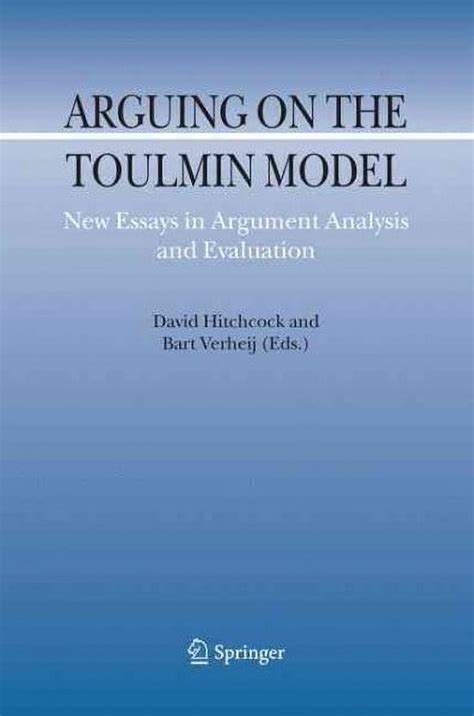 Arguing on the Toulmin Model New Essays in Argument Analysis and Evaluation Kindle Editon