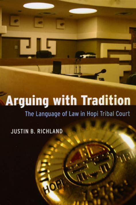 Arguing with Tradition The Language of Law in Hopi Tribal Court Reader