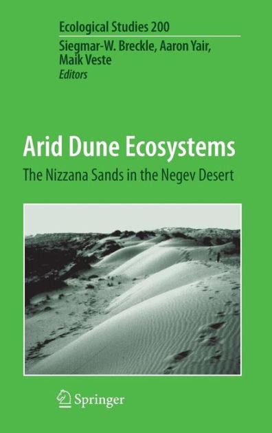 Arid Dune Ecosystems The Nizzana Sands in the Negev Desert 1st Edition Doc