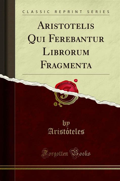 Aristotelis Qui Ferebantur Librorum Fragmenta Latin Edition PDF