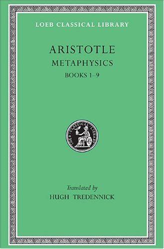 Aristotle Metaphysics Books I-IX Loeb Classical Library No 271 Reader