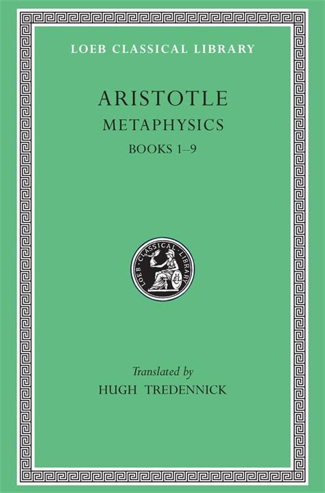 Aristotle Metaphysics Books I-IX Loeb Classical Library No 271 Reader