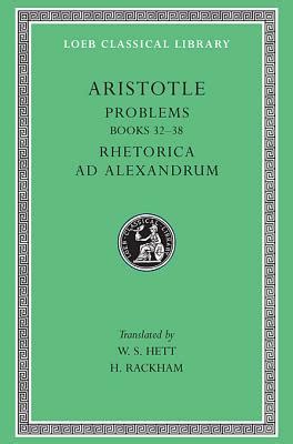 Aristotle Problems Volume II Books 20-38 Rhetoric to Alexander Loeb Classical Library PDF