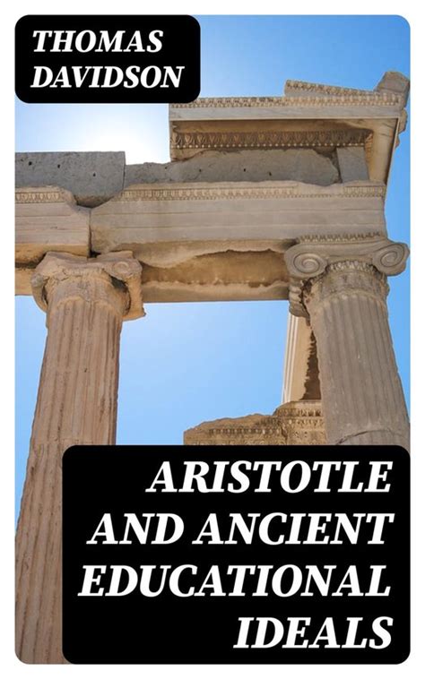 Aristotle and Ancient Educational Ideals Reader