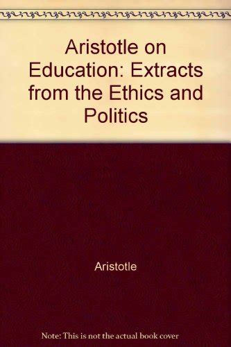 Aristotle on Education Extracts from the Ethics and Politics PDF