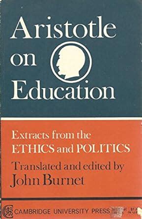 Aristotle on Education Extracts from the Ethics and Politics Kindle Editon