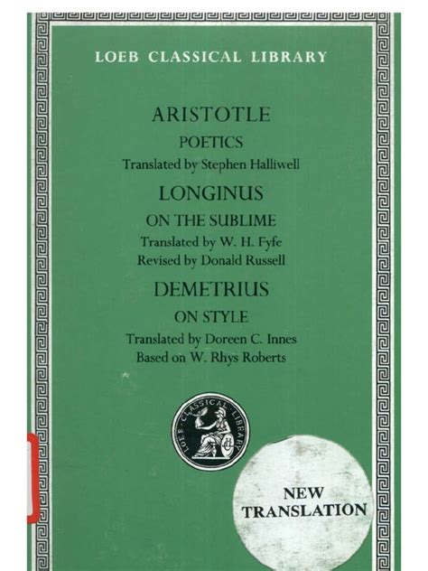 AristotlePoetics Longinus On the Sublime Demetrius On Style Loeb Classical Library No 199 Doc
