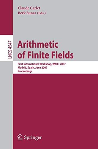 Arithmetic of Finite Fields First International Workshop Kindle Editon